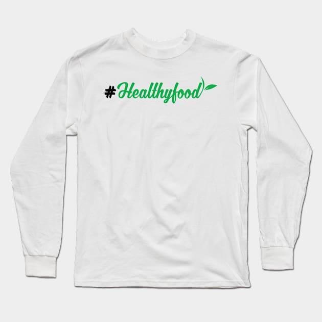 Healthyfood Long Sleeve T-Shirt by fruittee